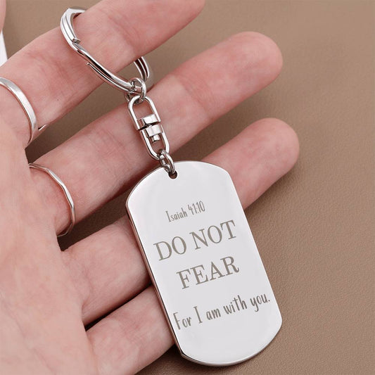 Do Not Fear Keychain